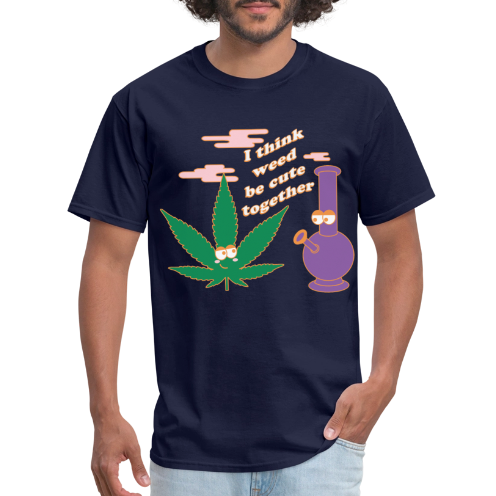 Weed Be Cute Together Tshirt - navy